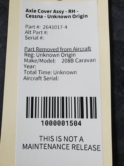 Axle Cover Assy - RH - Cessna - Unknown Origin