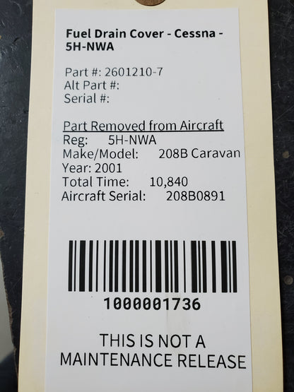 Fuel Drain Cover - Cessna - 5H-NWA